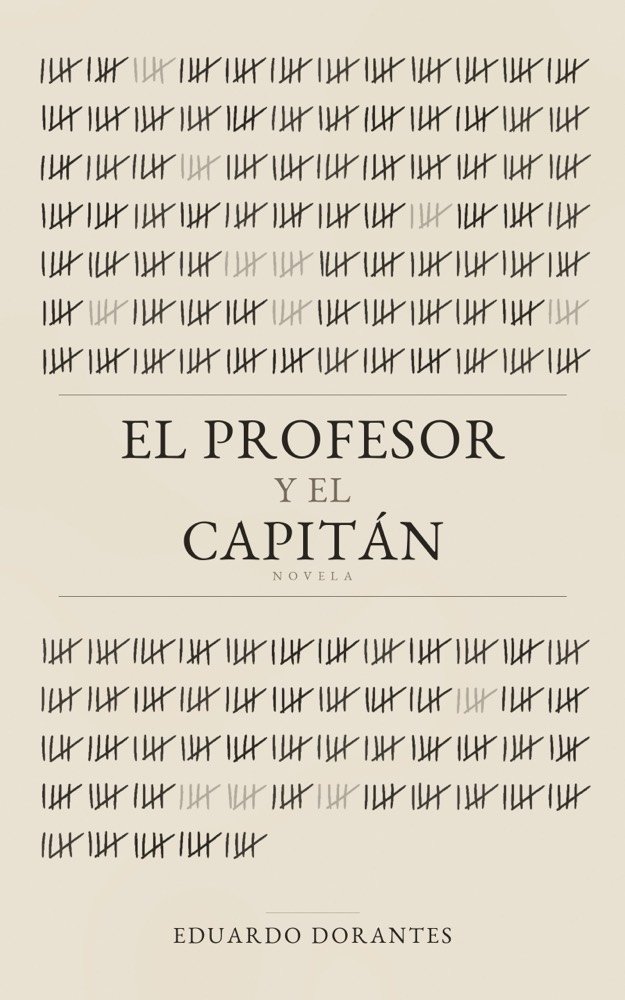 Portada de El profesor y el capitán: filas de rayas de conteo sobre papel hueso, algunas desvaídas.